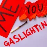 What is gaslighting?