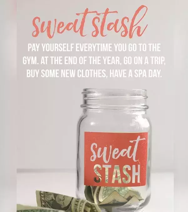 Instead of paying to go to the gym, pay yourself every time you exercise! It's an excellent reward system.